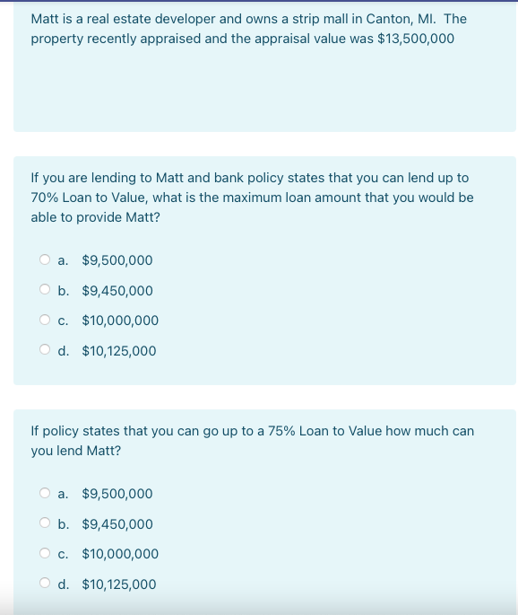  Matt is a real estate developer and owns a strip mall