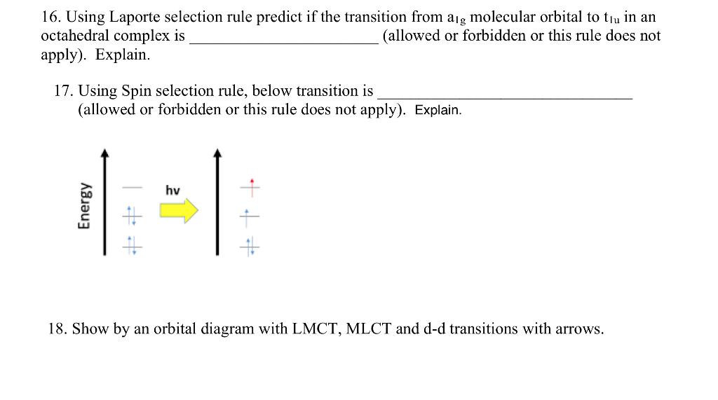 16. Using Laporte selection rule predict if the transition from alg