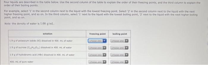 need some help! Four liquids are described in the table below. Use