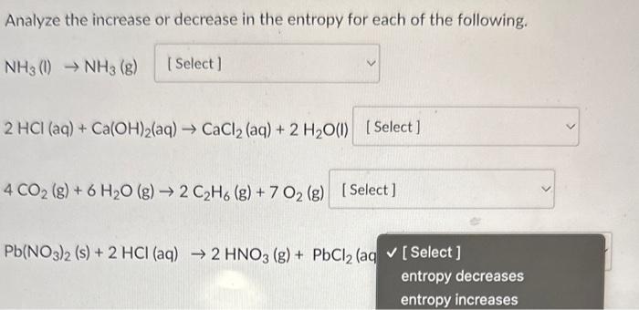  Analyze the increase or decrease in the entropy for each of