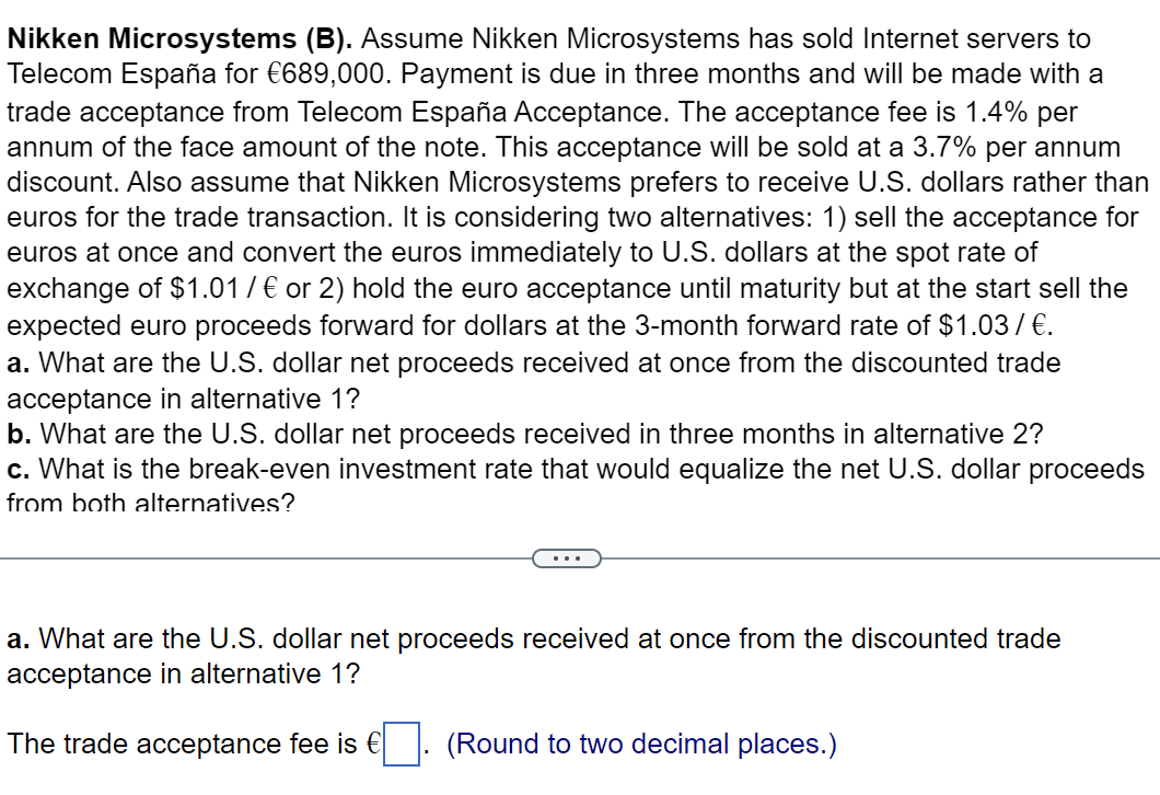 Nikken Microsystems (B). Assume Nikken Microsystems has sold Internet servers to
