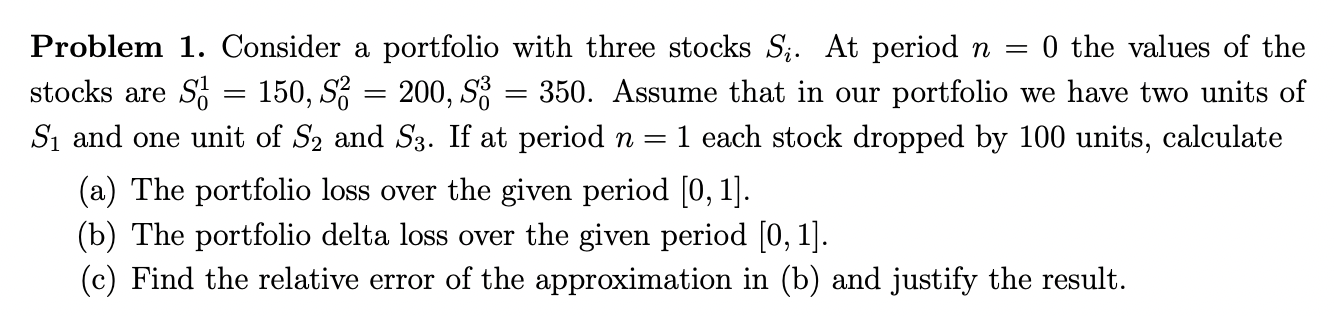 Just part (b) please, thank you! = Problem 1. Consider a