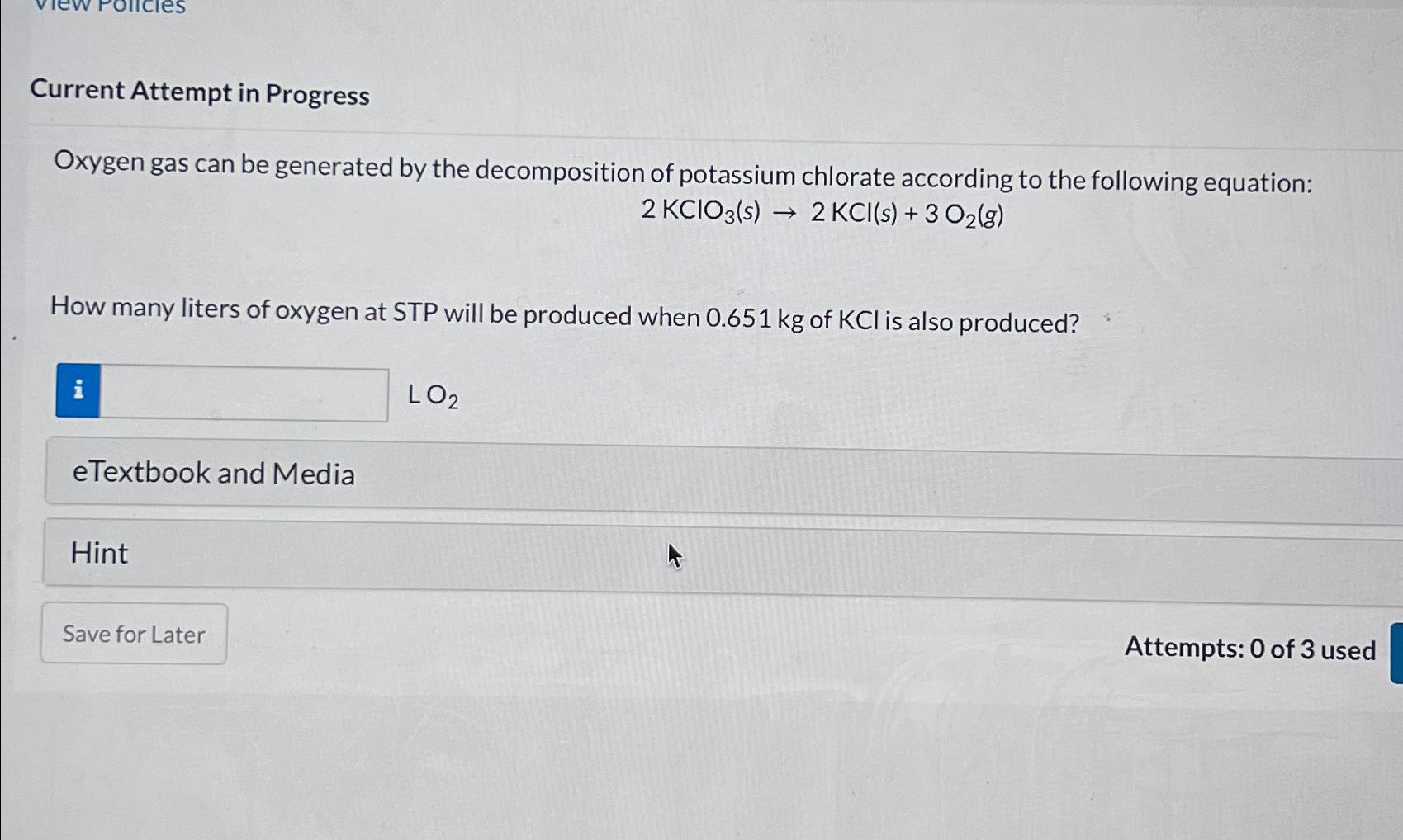  Current Attempt in Progress Oxygen gas can be generated by the
