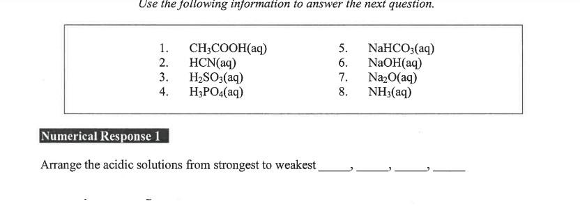 Please answer all 4! I need it ASAP 1. CH3COOH(aq) 5. NaHCO3