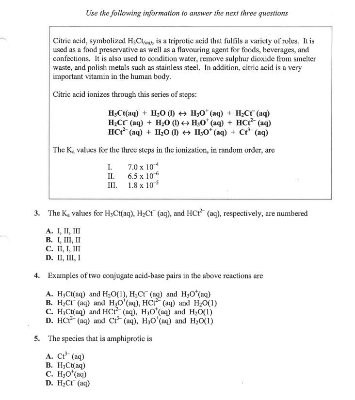 (aq) 2. HCN(aq) 6. NaOH(aq) 3. H2SO3(aq) 7. Na2O(aq) 4. H3PO4(aq) 8.