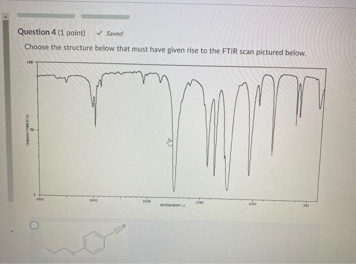  Question 4 (1 point) Saved Choose the structure below that must