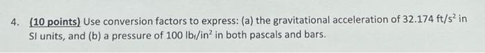 #4 4. (10 points) Use conversion factors to express: (a) the gravitational