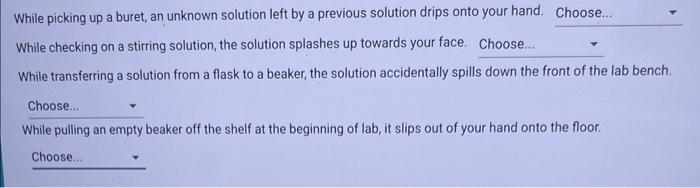  While picking up a buret, an unknown solution left by a