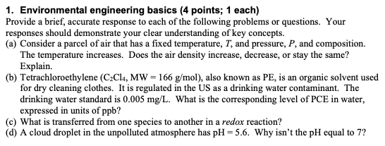 1. Environmental engineering basics (4 points; 1 each) Provide a brief,
