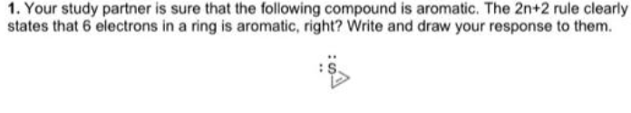Please explain clearly!! 1. Your study partner is sure that the
