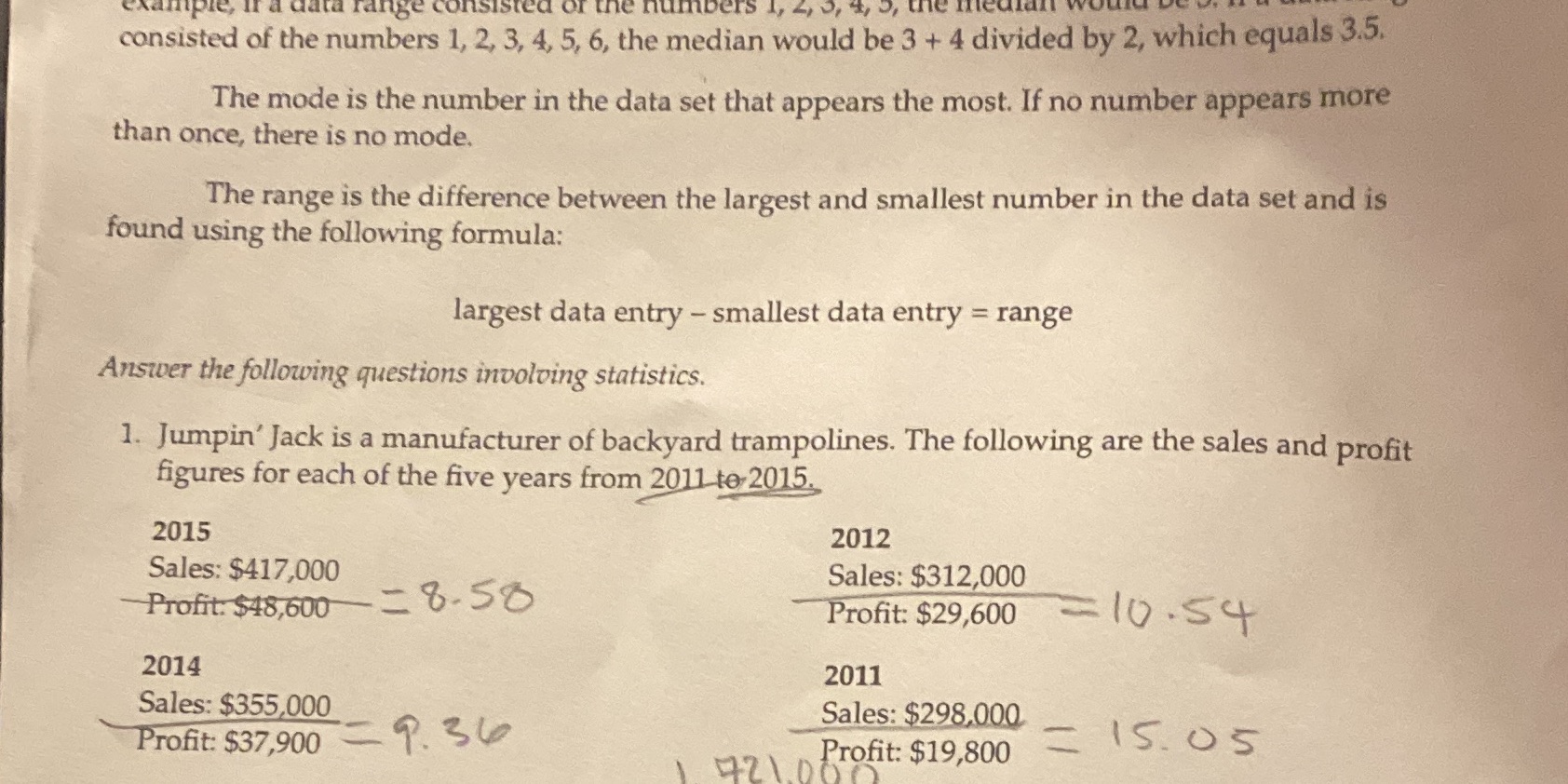 example, If a data range consisted of the numbers 1 2,