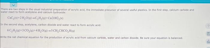please answer There are two steps in the usual industrial preparation of