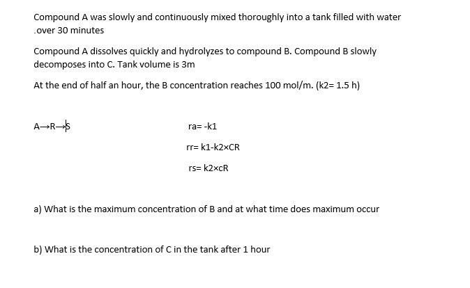  Compound A was slowly and continuously mixed thoroughly into a tank