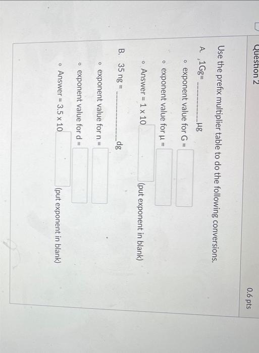 Please help! thank you Use the prefix multiplier table to do the