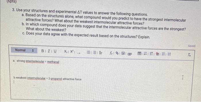 structure for each of the molecules used in this experiment. (Be sure
