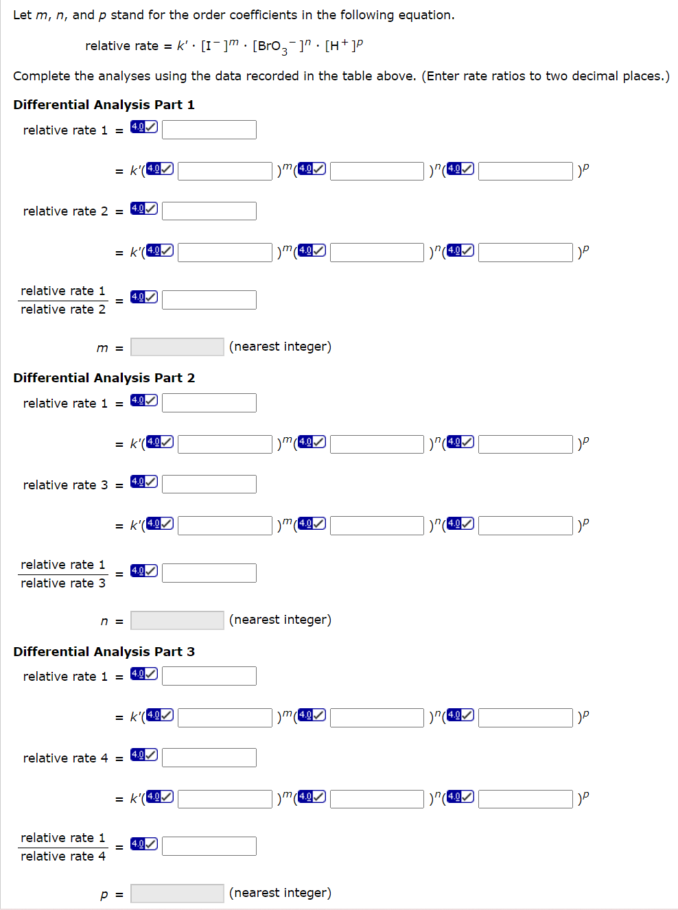 out the differential analysis tables for the differing reactant concentrations. I am