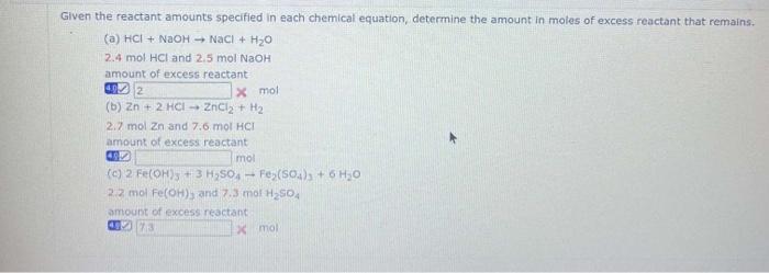  Given the reactant amounts specified in each chemical equation, determine the