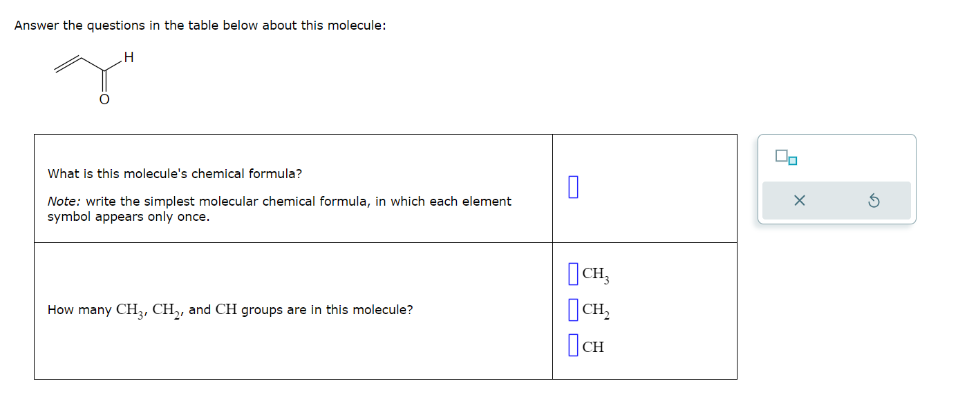  Answer the questions in the table below about this molecule: 