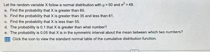  Let the random variable X follow a normal distribution with =50