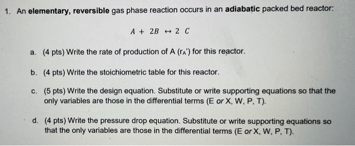please show all work and full stoichiometric table please 1. An elementary,