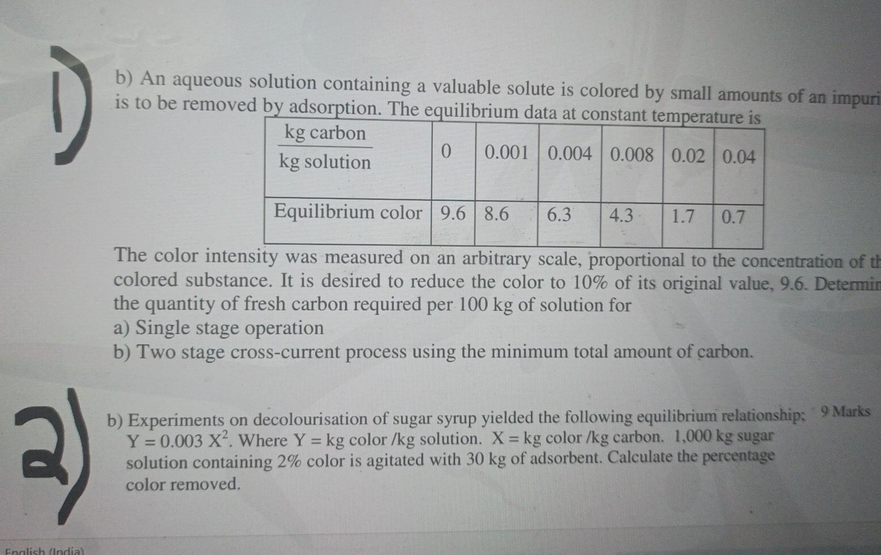 1 b) An aqueous solution containing a valuable solute is colored