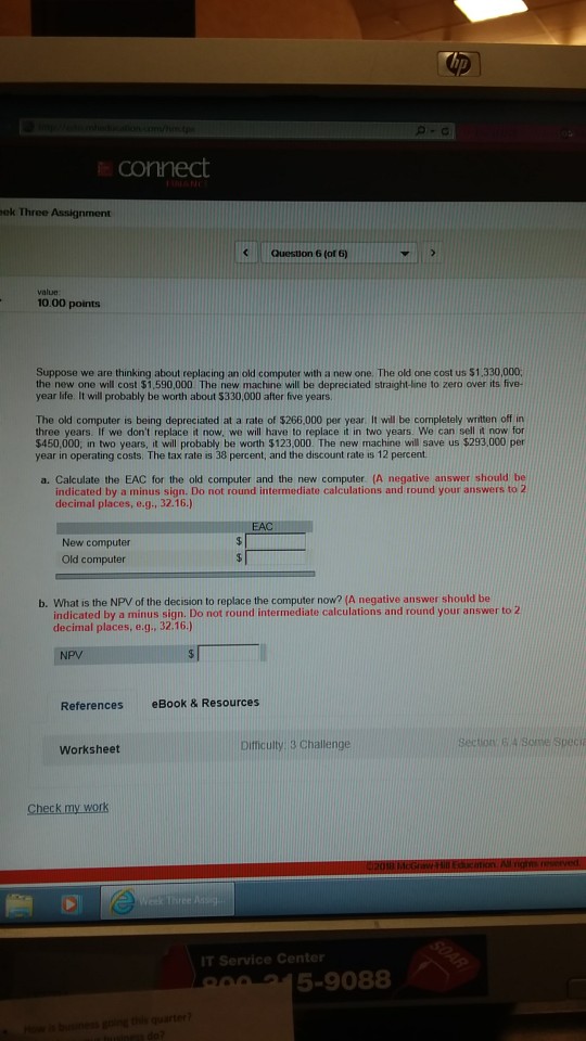 please answer completely and correctly all questions thanks ek Three Assignment Queston