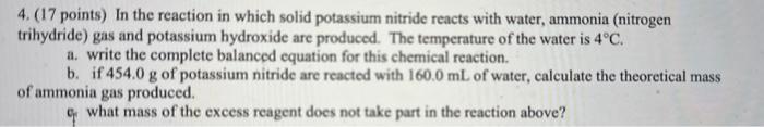  4. (17 points) In the reaction in which solid potassium nitride