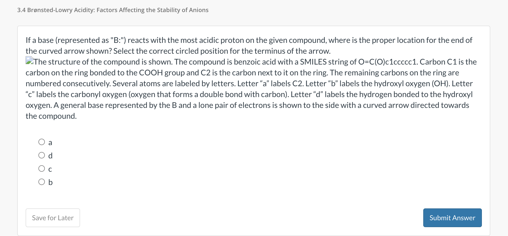  If a base (represented as "B:") reacts with the most acidic