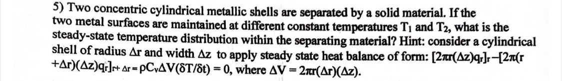  Two concentric cylindrical metallic shells are separated by a solid material.