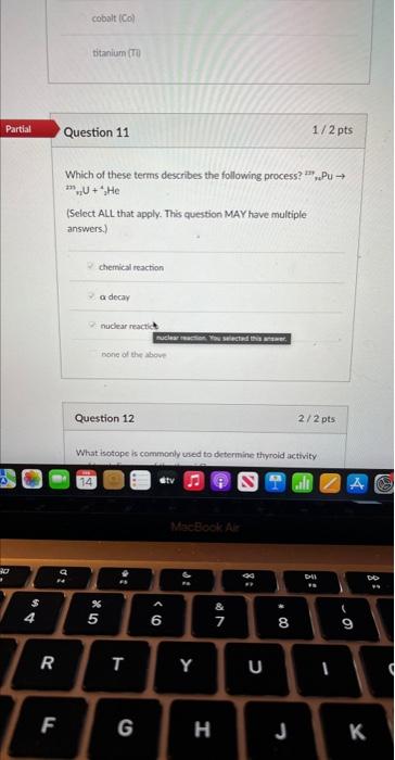 I'm not sure which box I incorrectly checked. Question 11 1/2pts Which