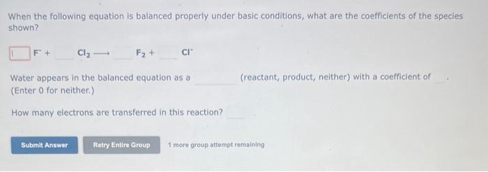 are the coefficients of the species shown? MnO4++ClCl2+MnO2 Water appears in the
