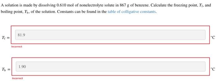  A solution is made by dissolving 0.610mol of nonelectrolyte solute in