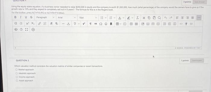  QUESTION points Using the equity stake wion, it a business owner
