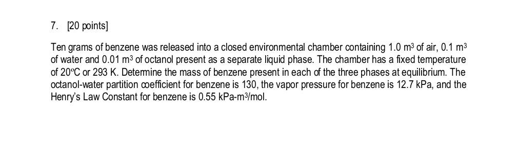  please do in 4 hours 7. [20 points] Ten grams of