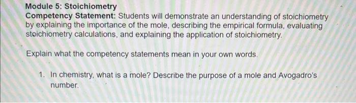  Module 5: Stoichiometry Competency Statement: Students will demonstrate an understanding of