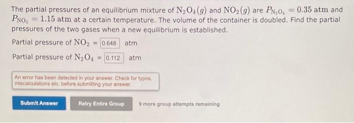 please help. cheggs answer was wrong The partial pressures of an equilibrium