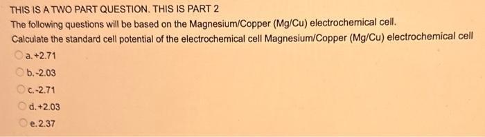  THIS IS A TWO PART QUESTION. THIS IS PART 2 The