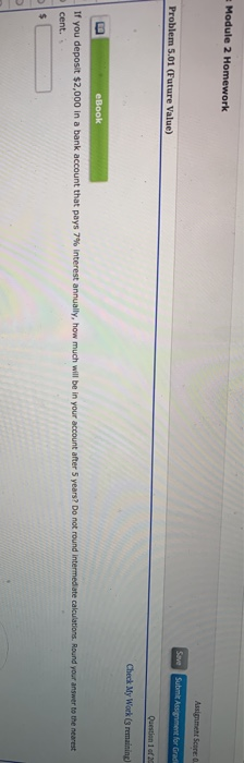  Module 2 Homework Assignment Score Sve Problem 5.01 (Future Value) Submit