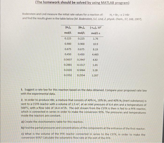please, solve second question by using matlab (The homework should be solved