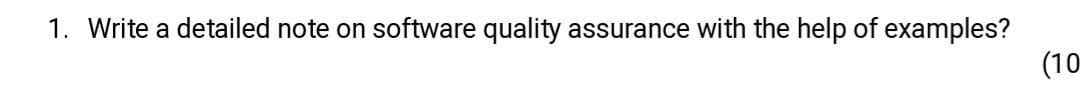 Title: software project management 1. Write a detailed note on software quality