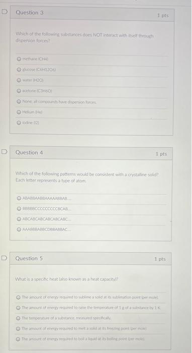 please answer multiple choice questions 3, 4, and 5 Which of the