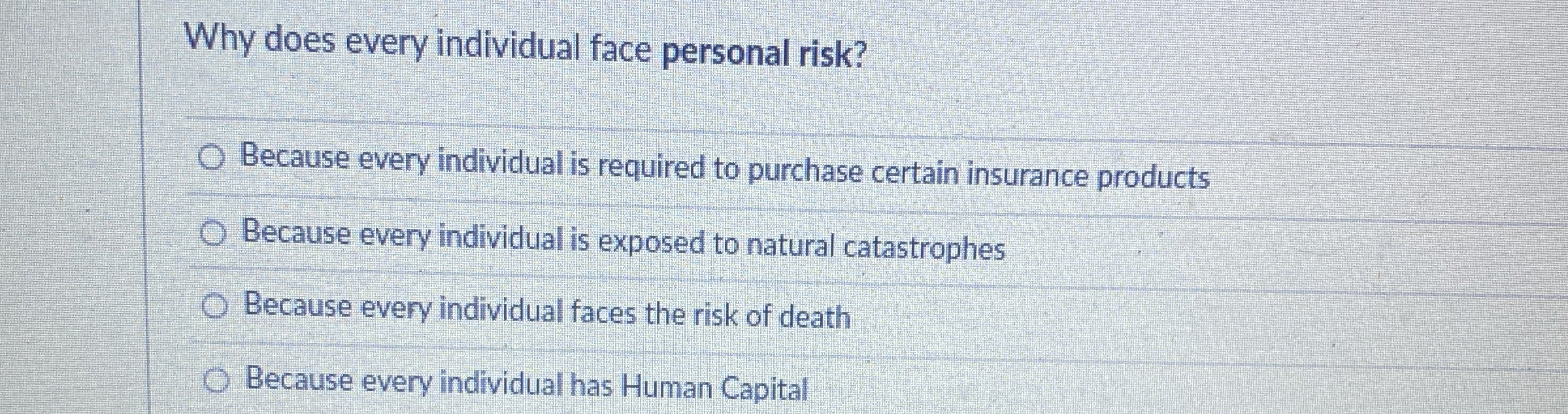  Why does every individual face personal risk? Because every individual is