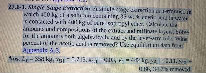  27.1-1. Single-Stage Extraction. A single-stage extraction is performed in which 400