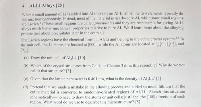  When a small amount of Li is added into Al to