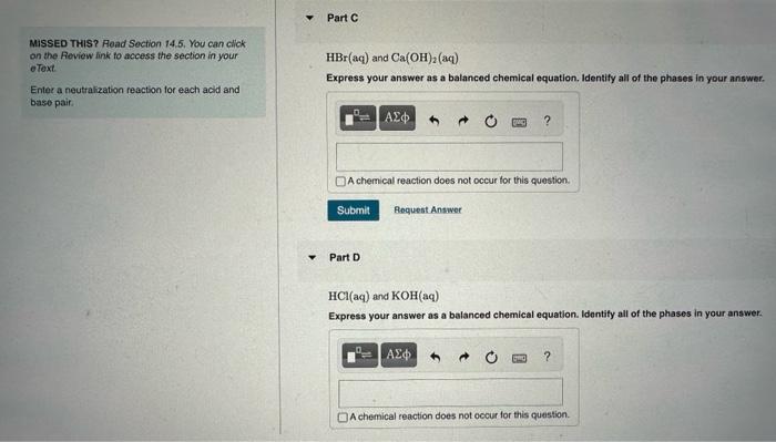 link to access the section in your ereat. HF(aq) and Ba(OH)2(aq) Enter