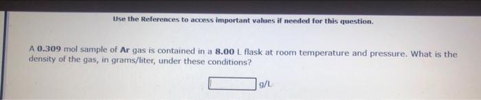 question. A 0.282mol sample of an unknown gas contained in a 8.00L