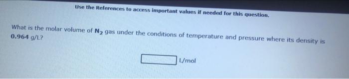 flask is found to have a density of 1.57g/L. The molecular weight