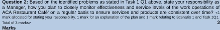  Question 2: Based on the identified problems as stated in Task