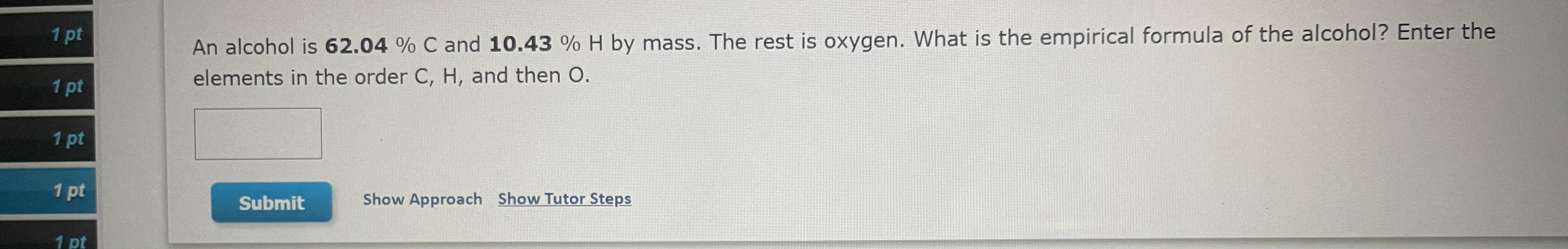 Composition 1 pt An organic acid is composed of carbon (58.80%), hydrogen