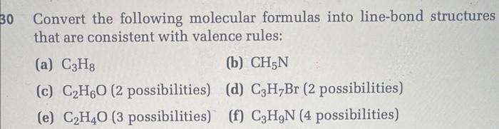  Convert the following molecular formulas into line-bond structures that are consistent